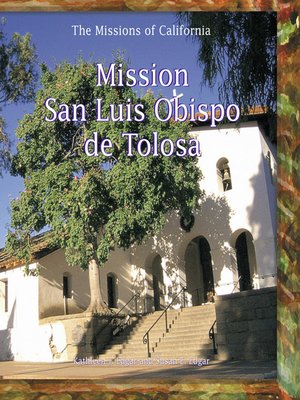 Mission San Luis Obispo de Tolosa - ebook